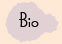 Bio